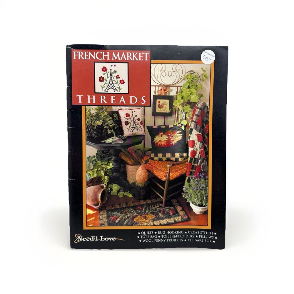 Need'l Love French Market Threads Quilt Cross Stitch Rug Hooking Pattern Book